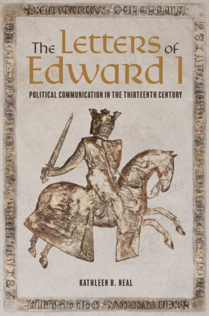 Book cover of: Letters of Edward I. By: Kathleen Neal