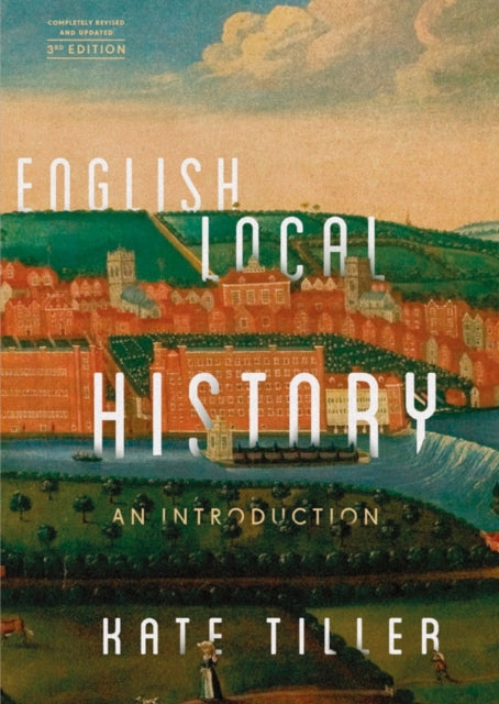 Book cover of: English Local History. By: Kate Tiller