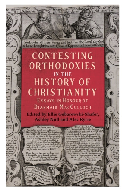 Book cover of: Contesting Orthodoxies in the History of Christianity. By: Ellie Gebarowski-Shafer