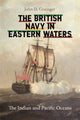 Book cover of: British Navy in Eastern Waters. By: John D. Grainger