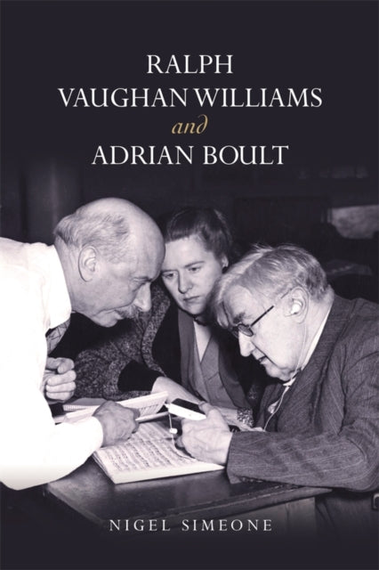 Book cover of: Ralph Vaughan Williams and Adrian Boult. By: Nigel Simeone