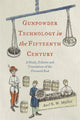Book cover of: Gunpowder Technology in the Fifteenth Century. By: Axel Müller