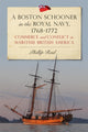 Book cover of: Boston Schooner in the Royal Navy, 1768-1772. By: Phillip Reid