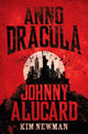 Book cover of: Anno Dracula - Johnny Alucard. By: Kim Newman