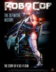 Book cover of: RoboCop: The Definitive History. By: Calum Waddell