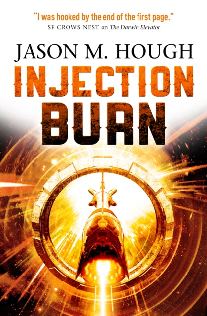Book cover of: Injection Burn. By: Jason M. Hough