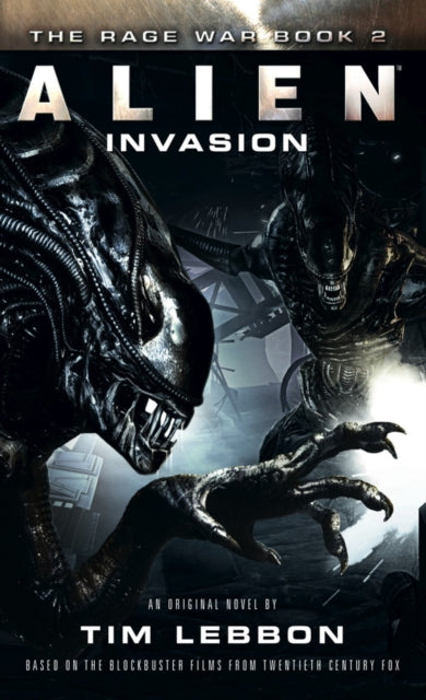 Book cover of: Alien - Invasion. By: Tim Lebbon