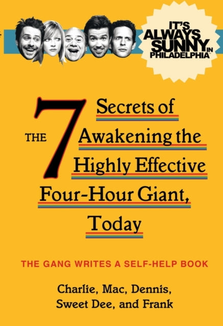 Book cover of: It's Always Sunny in Philadelphia. By: The The Gang