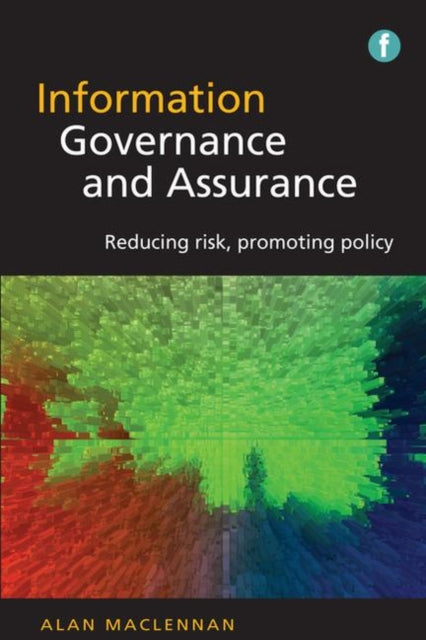 Book cover of: Information Governance and Assurance. By: Alan MacLennan