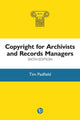 Book cover of: Copyright for Archivists and Records Managers. By: Tim Padfield