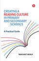 Book cover of: Creating a Reading Culture in Primary and Secondary Schools. By: Margaret K. Merga