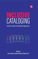 Book cover of: Inclusive Cataloging. By: Amber Billey