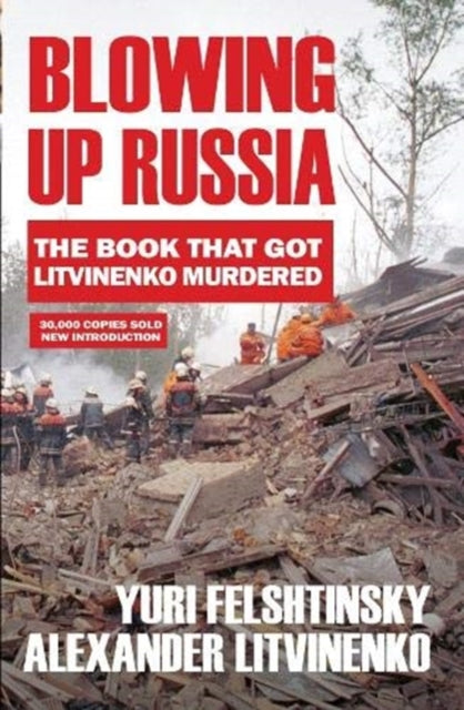 Book cover of: Blowing up Russia. By: Alexander Litvinenko