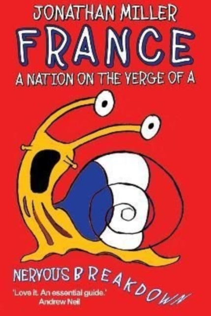 Book cover of: France, a Nation on the Verge of a Nervous Breakdown