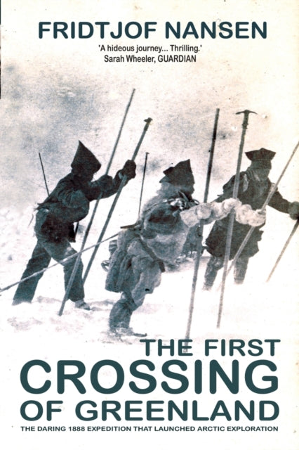 Book cover of: First Crossing Of Greenland. By: Fridtjof Nansen