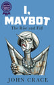 Book cover of: I, Maybot. By: John Crace