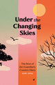 Under the Changing Skies, The Best of the Guardian's Country Diary, 2018-2024 9781783353101 Paul Fleckney