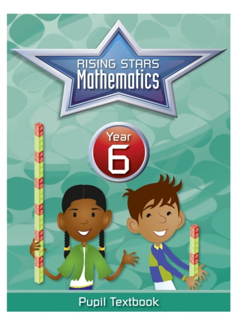 Book cover of: Rising Stars Mathematics Year 6 Textbook. By: Caroline Clissold