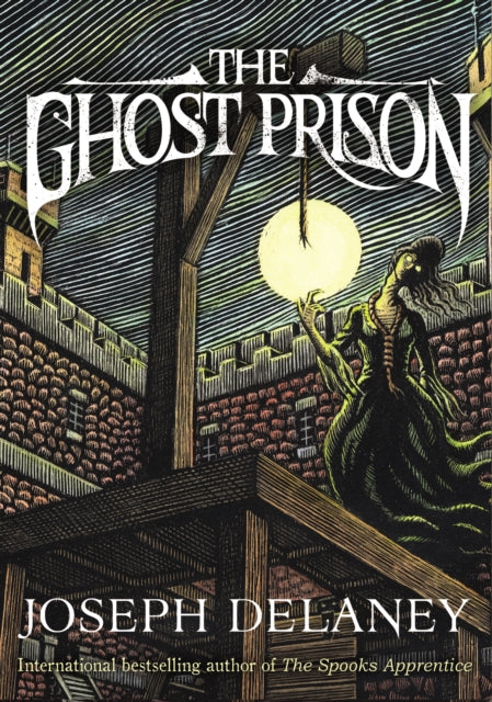 Book cover of: Ghost Prison. By: Joseph Delaney