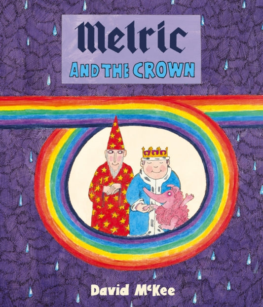 Book cover of: Melric and the Crown. By: David McKee