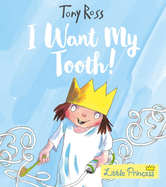 Book cover of: I Want My Tooth!