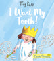 Book cover of: I Want My Tooth!