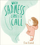 When Sadness Comes to Call 9781783447954 Eva Eland