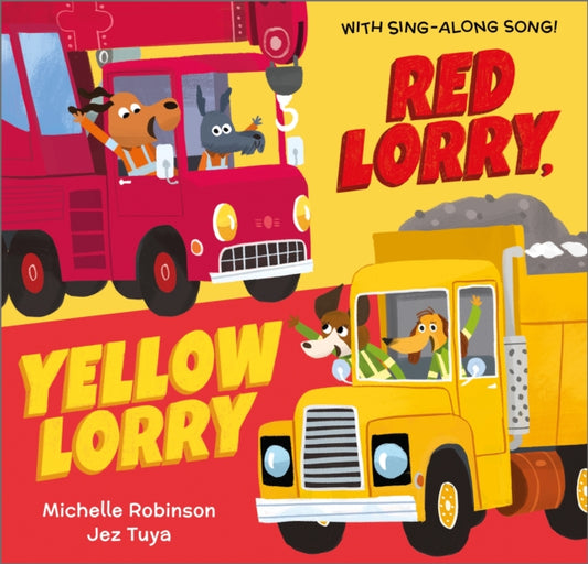 Book cover of: Red Lorry, Yellow Lorry. By: Michelle Robinson