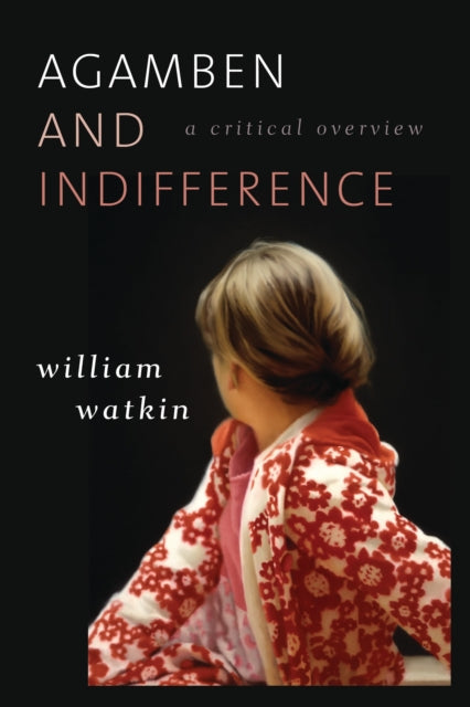 Book cover of: Agamben and Indifference