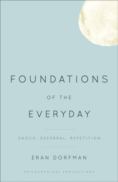Book cover of: Foundations of the Everyday