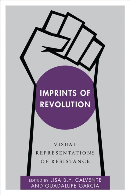 Book cover of: Imprints of Revolution. By: Lisa B. Y. Calvente