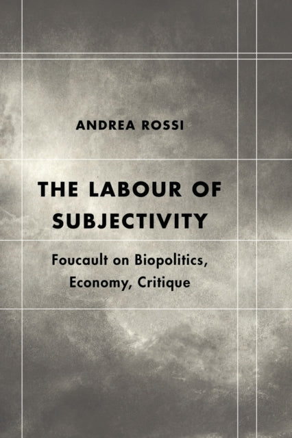 Book cover of: Labour of Subjectivity. By: Andrea Rossi