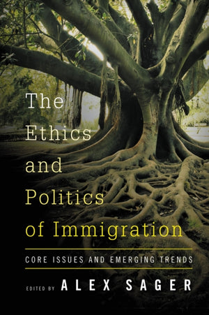 Ethics and Politics of Immigration