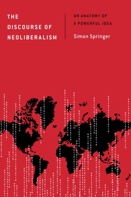 Book cover of: Discourse of Neoliberalism. By: Simon Springer