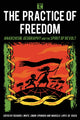 Book cover of: Practice of Freedom. By: Richard J. White