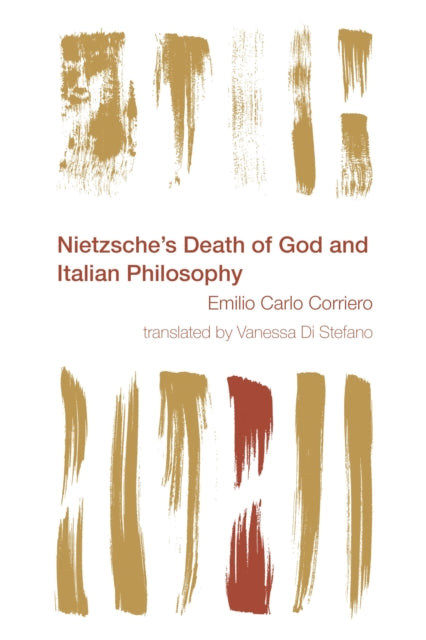 Book cover of: Nietzsche's Death of God and Italian Philosophy. By: Emilio Corriero