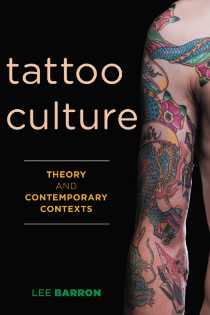 Book cover of: Tattoo Culture. By: Lee Barron