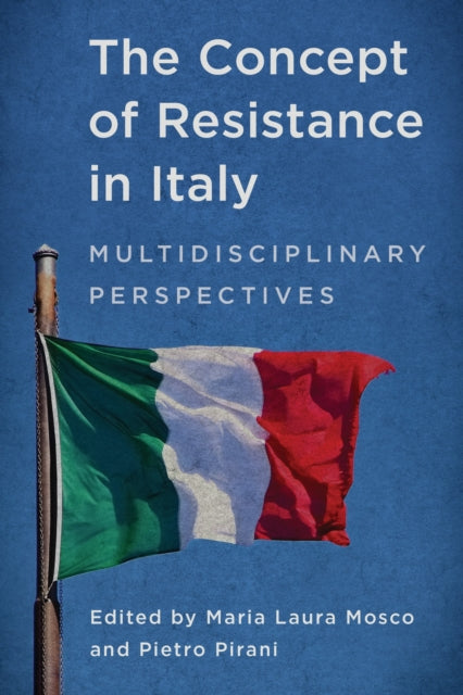 Book cover of: Concept of Resistance in Italy. By: Maria Mosco