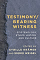 Book cover of: Testimony/Bearing Witness. By: Sybille Krämer