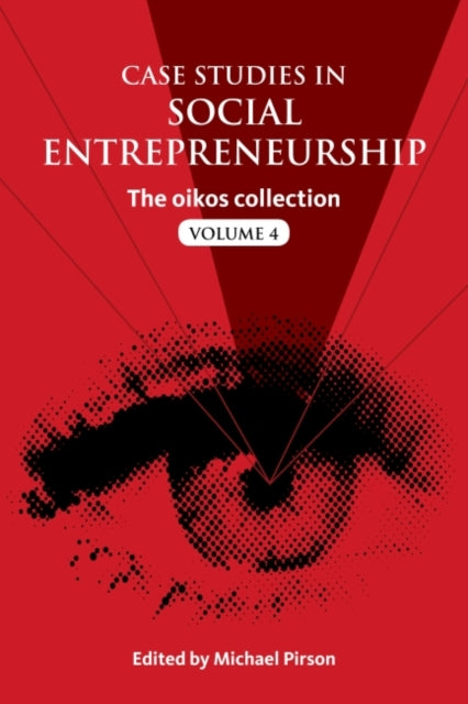 Book cover of: Case Studies in Social Entrepreneurship. By: Michael Pirson