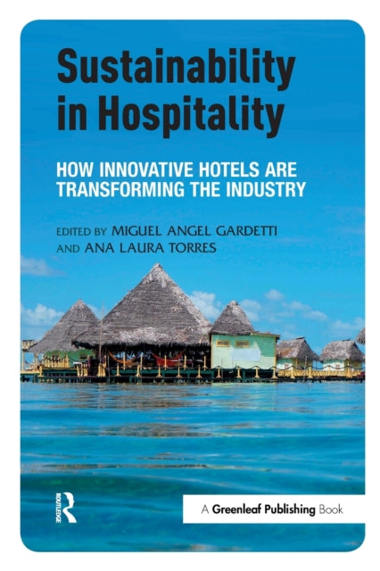 Book cover of: Sustainability in Hospitality. By: Miguel Ángel Gardetti