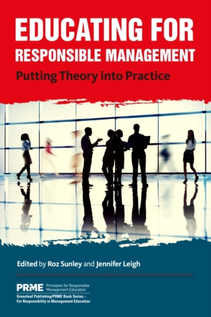 Book cover of: Educating for Responsible Management. By: Roz Sunley