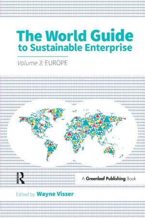 World Guide to Sustainable Enterprise - Volume 3: Europe