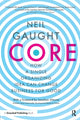 Book cover of: CORE. By: Neil Gaught