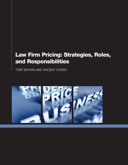 Book cover of: Law Firm Pricing. By: Toby Brown