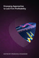 Book cover of: Emerging Approaches to Law Firm Profitability. By: Stuart J. T. Dodds