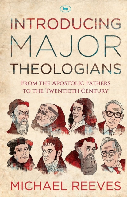 Book cover of: Introducing Major Theologians. By: Michael Reeves