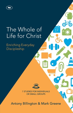 The Whole of Life for Christ
