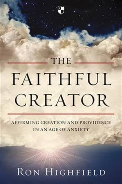 Book cover of: Faithful Creator. By: Ron Highfield