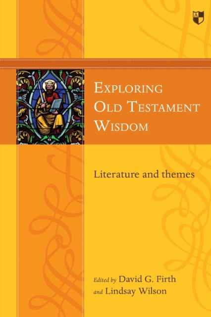 Book cover of: Exploring Old Testament Wisdom. By: David G. Firth